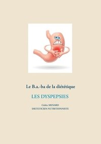 bokomslag B.a.-ba de la diététique des dyspespies