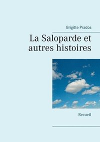 bokomslag La Saloparde et autres histoires