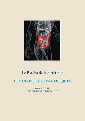 Cédric Ménard - B.a.-Ba. diététique pour les diverticules coliques, Häftad
