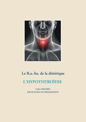 Le B.a.-ba de la dittique pour l'hypothyrodie 1