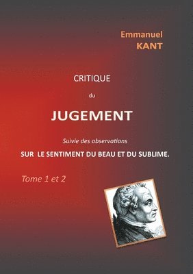 bokomslag Critique du jugement suivie des observations sur le sentiment du beau et du sublime