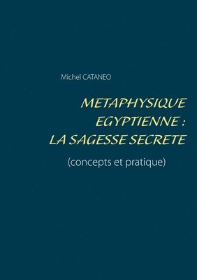 Metaphysique Egyptienne 1