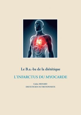 bokomslag Le B.a.-ba de la dietetique apres un infarctus du myocarde