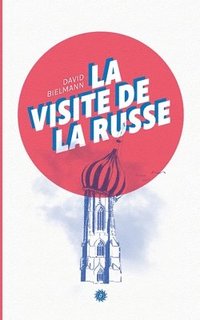 bokomslag Visite de la Russe
