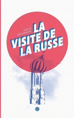 bokomslag Visite de la Russe