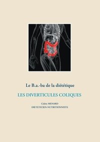 bokomslag Le B.a.-ba de la dittique des diverticules coliques