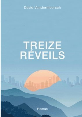 Treize Rveils 1