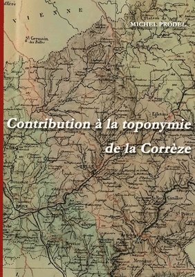 bokomslag Contribution à la toponymie de la Corrèze