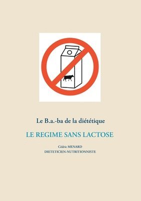 bokomslag Le B.a.-ba de la dittique du rgime sans lactose