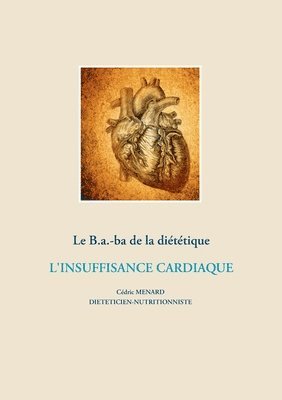 Cédric Ménard - B.a.-ba de la diététique de l'insuffisance cardiaque, Häftad