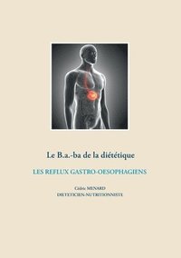bokomslag B.a.-ba diététique des reflux gastro-oesophagiens
