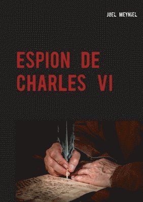Espion de Charles VI