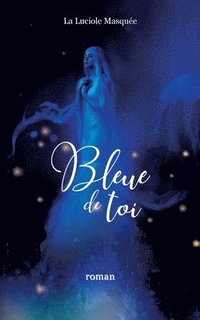 bokomslag Bleue de toi