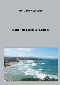 bokomslag Mare blanche  Biarritz