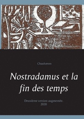 Nostradamus et la fin des temps 1