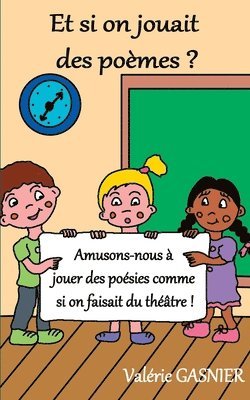 Et si on jouait des poèmes ?