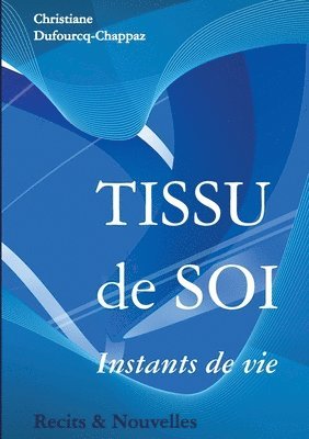 Tissu de soi 1