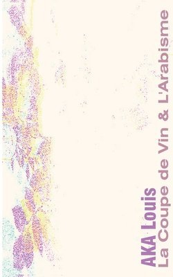 Coupe de Vin & L'Arabisme