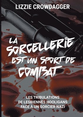 sorcellerie est un sport de combat