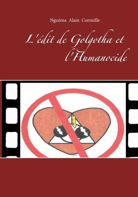 L'dit de Golgotha et l'Humanocide 1