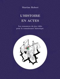 bokomslag L'histoire en actes