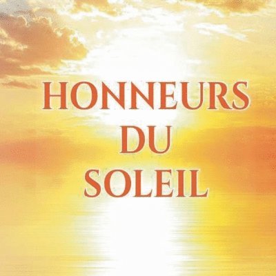 Honneurs du Soleil 1