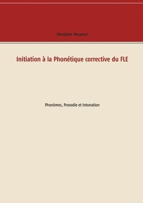 bokomslag Initiation a la Phonetique corrective du FLE