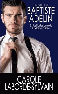 bokomslag Les Enqutes de Baptiste Adelin