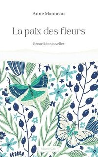 bokomslag La Paix des fleurs