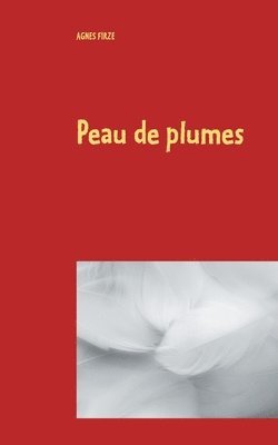 bokomslag Peau de plumes