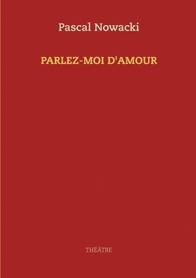 bokomslag Parlez-moi d'amour