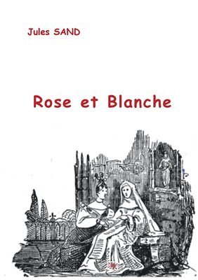 bokomslag Rose et Blanche