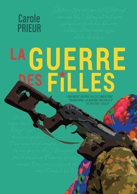 bokomslag La guerre des filles