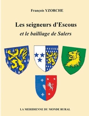 bokomslag Les seigneurs d'Escous et le bailliage de Salers