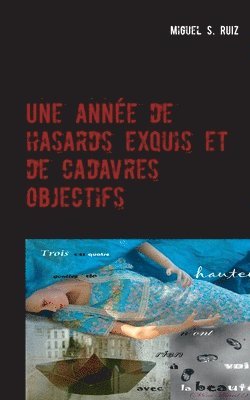 Une anne de hasards exquis et de cadavres objectifs 1