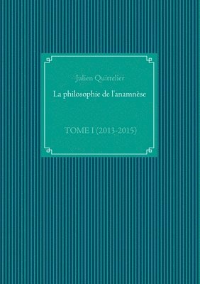 La philosophie de l'anamnse 1