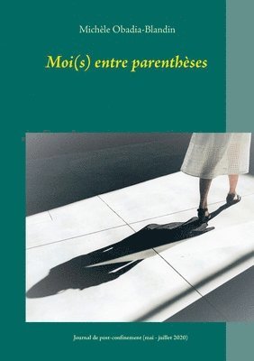 bokomslag Moi(s) entre parenthèses