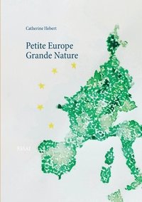 bokomslag Petite Europe Grande Nature