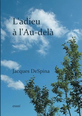 L'adieu a l'Au-dela 1