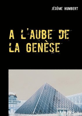 A l'aube de la Genese 1