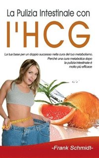 bokomslag La Pulizia Intestinale con l'HCG