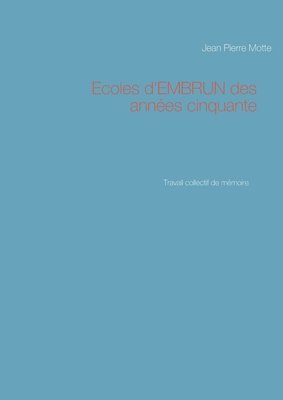 Ecoles d'EMBRUN des annes cinquante 1