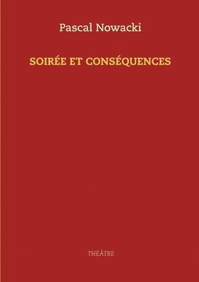 bokomslag Soirée et conséquences