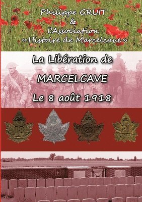 bokomslag libération de Marcelcave, le 08 août 1918