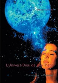 bokomslag L'Univers-Dieu de Tau-Thtis