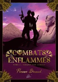 bokomslag Combats Enflamms - Tome 2