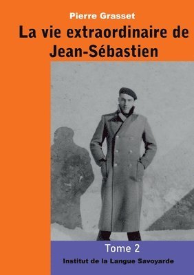 bokomslag vie extraordinaire de Jean-Sébastien (Tome 2)