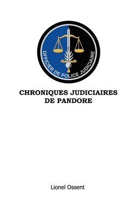 Chroniques Judiciaires de Pandore 1