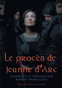 bokomslag Le procs de Jeanne d'Arc