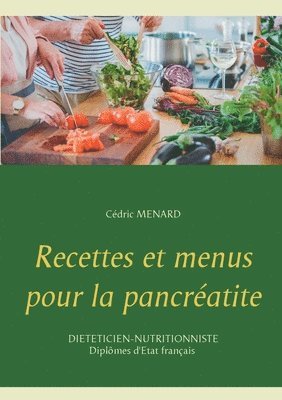 Recettes et menus pour la pancratite 1